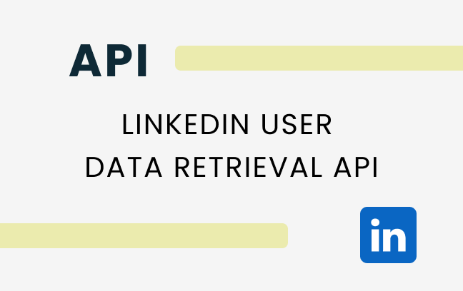Geliştiriciler için LinkedIn Kullanıcı Verisi Alma API'sinin Gücünü ...