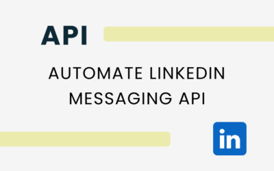 LinkedIn Messaging API automatiseren: Verhoog bereik en efficiëntie
