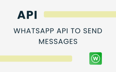 WhatsApp API om berichten te versturen: De volledige integratiegids